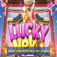 obet plataforma de jogos